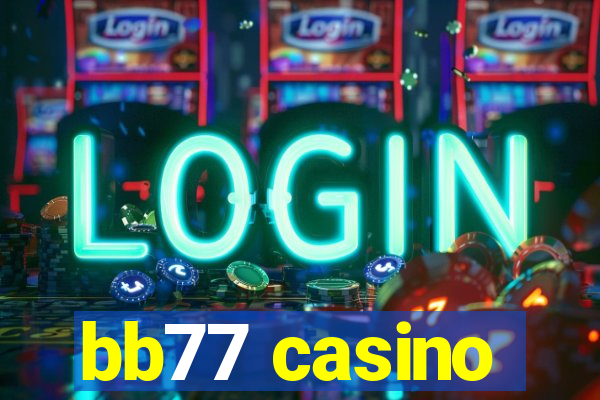 bb77 casino